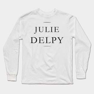 Julie Delpy Long Sleeve T-Shirt